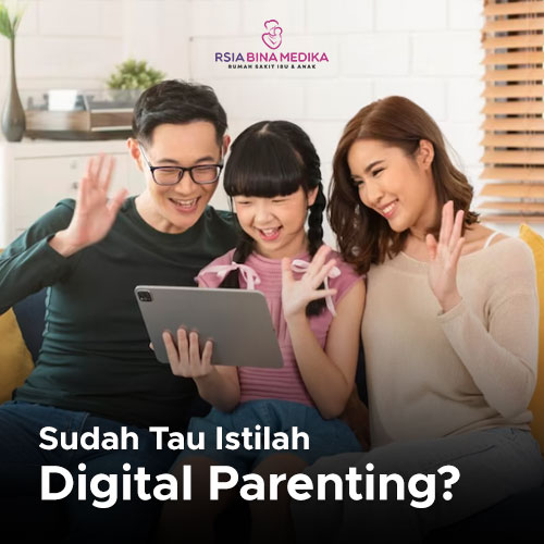 Digital Parenting - RSIA Bina Medika
