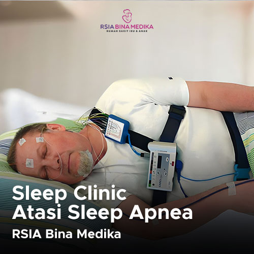 Sleep Apnea - RSIA Bina Medika